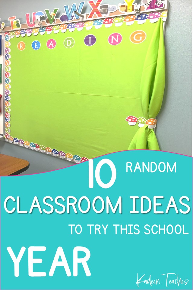 10 Random Ideas to Try This School Year.