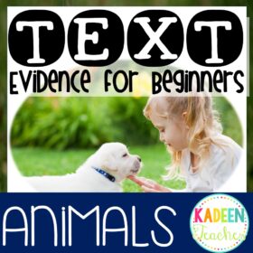 Reading Comprehension and Text Evidence for Beginners (Animals)